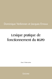 Lexique pratique de fonctionnement du RGPD