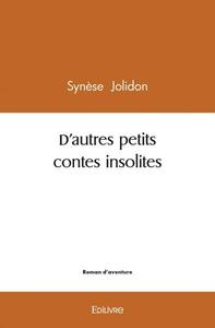 D’autres petits contes insolites