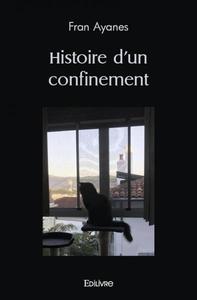 Histoire d'un confinement