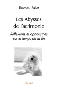 Les Abysses de l'acrimonie