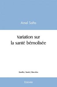 Variation sur la santé bémolisée