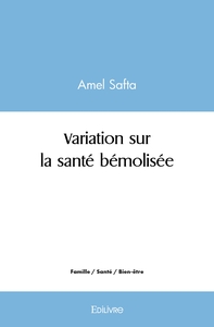 Variation sur la santé bémolisée