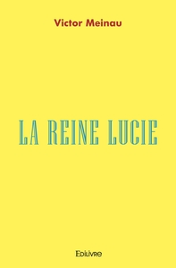 La reine Lucie