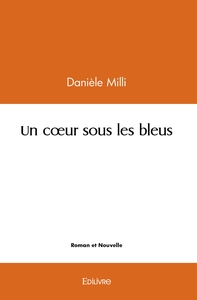 Un coeur sous les bleus