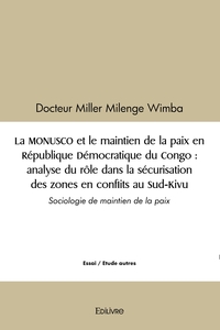 La MONUSCO et le maintien de la paix en République Démocratique du Congo