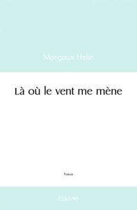 LA OU LE VENT ME MENE