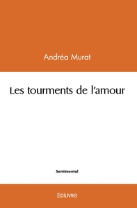 Les tourments de l'amour