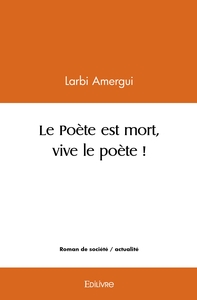 Le Poète est mort, vive le poète !