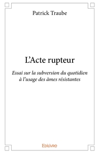 L'Acte rupteur