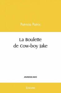 La boulette de cow boy jake