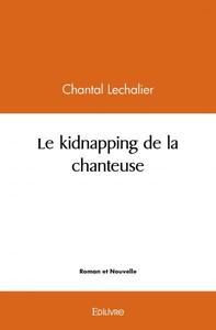 Le kidnapping de la chanteuse
