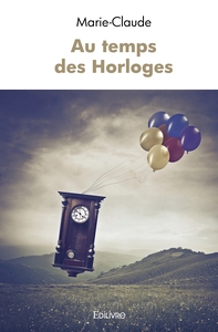 Au temps des Horloges