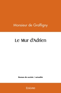 Le Mur d'Adrien