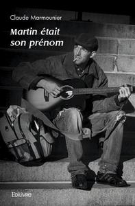 Martin était son prénom