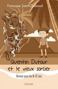 Quentin dutour et le vieux sorcier