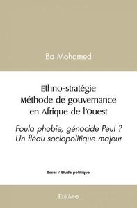 Ethno stratégie méthode de gouvernance en afrique de l’ouest