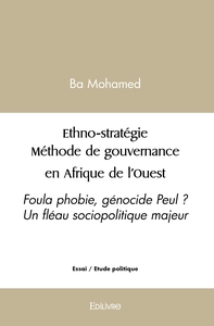 Ethno-stratégie Méthode de gouvernance en Afrique de l'Ouest