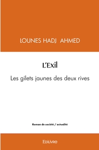 L'EXIL - LES GILETS JAUNES DES DEUX RIVES