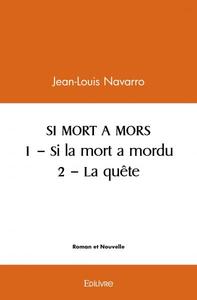 Si mort a mors § 1 - si la mort a mordu  §  2 - la quête