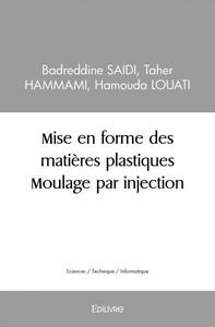 Mise en forme des matières plastiques – moulage par injection