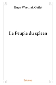 Le Peuple du spleen