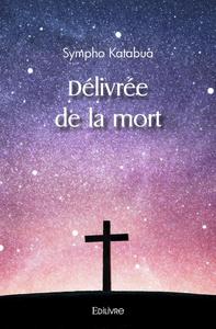 Délivrée de la mort