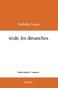Seule, les dimanches