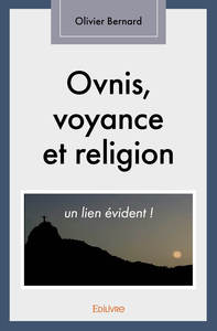 OVNIS VOYANCE ET RELIGION... UN LIEN EVIDENT