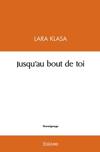 Jusqu'au bout de toi