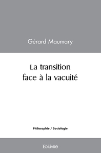 La transition face à la vacuité