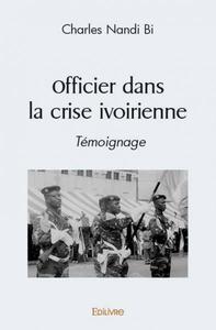 Officier dans la crise ivoirienne