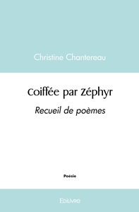 Coiffée par Zéphyr