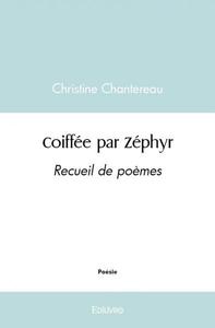 Coiffée par zéphyr