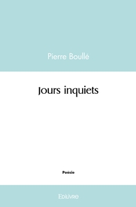 Jours inquiets