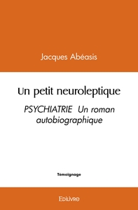 Un petit neuroleptique