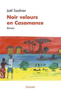 Noir velours en casamance