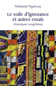 Le voile d’ignorance et autres essais