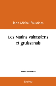 Les Marins valrassiens et gruissanais