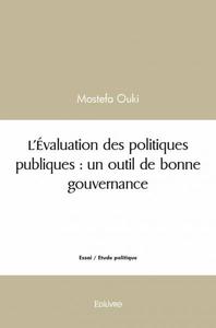 L'évaluation des politiques publiques : un outil de bonne gouvernance