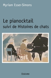 Le pianocktail suivi de Histoires de chats