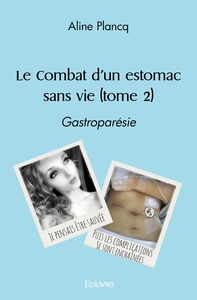 Le combat d'un estomac sans vie - Tome 2