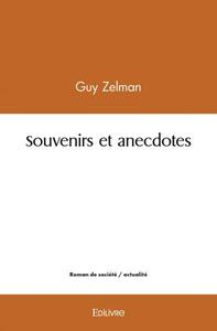SOUVENIRS ET ANECDOTES