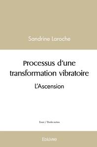 Processus d'une transformation vibratoire