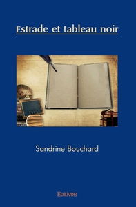 Estrade et tableau noir