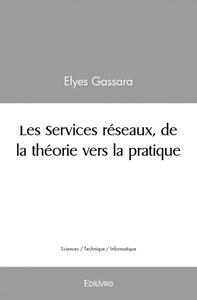 Les services réseaux, de la théorie vers la pratique