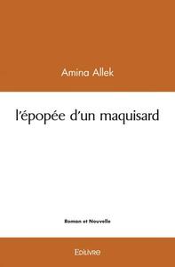 L'épopée d'un maquisard