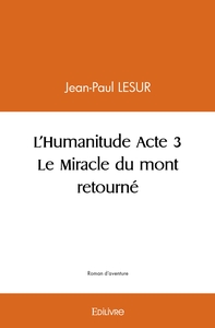 L'Humanitude - Tome 3