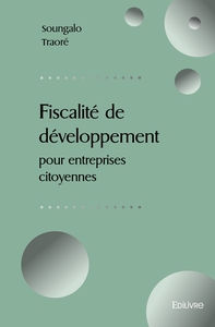 Fiscalité de développement pour entreprises citoyennes