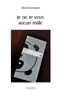Je ne te veux aucun mâle