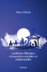 Synthèses littéraires économico-sociales et relationnelles